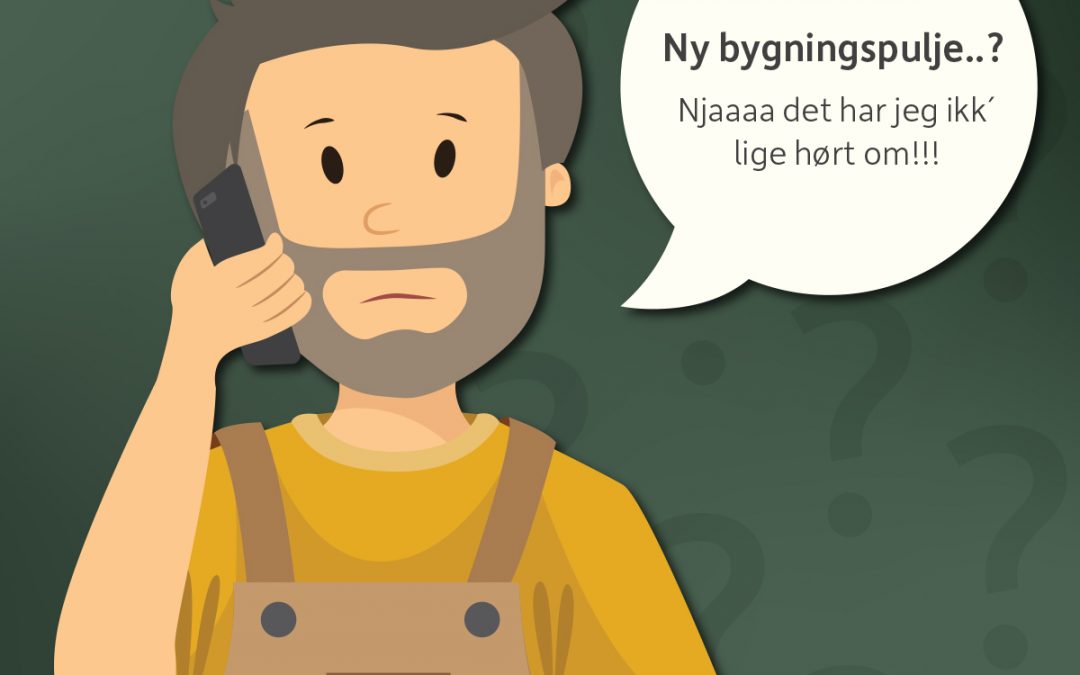 Bygningspuljen åbner igen. Få styr på reglerne!